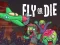 Joc Fly or Die en línia