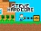 Joc Steve Hard Core en línia