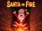 Joc Santa on Fire en línia