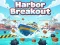 Joc Harbor Breakout en línia