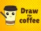 Joc Draw The Coffee en línia