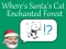 Joc Where's Santa's Cat-Enchanted Forest en línia