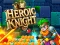 Joc Heroic Knight en línia