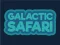 Joc Galactic Safari en línia