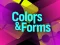 Joc Colors & Forms en línia