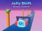 Joc Jelly Shift Shape Control en línia