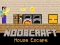 Joc Noobcraft House Escape en línia
