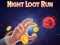 Joc Night Loot Run en línia