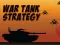 Joc War Tank Strategy en línia