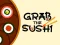 Joc Grab The Sushi en línia