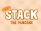 Joc Stack The Pancake en línia