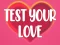 Joc Test Your Love en línia
