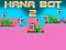 Joc Hana Bot 2 en línia