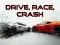 Joc Drive, Race, Crash en línia