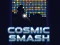 Joc Cosmic Smash en línia