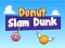 Joc Donut Slam Dunk en línia