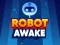Joc Robot Awake en línia