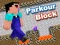 Joc Parkour Block en línia