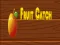 Joc Fruit catch en línia