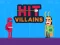 Joc Hit Villains en línia