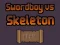 Joc Swordboy Vs Skeleton en línia