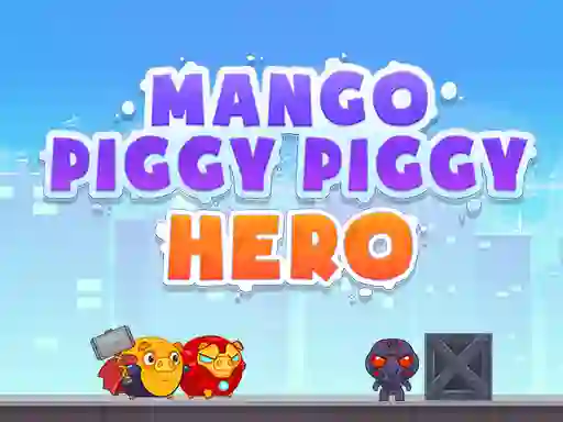 Joc Mango Piggy Piggy Hero en línia