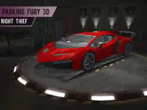 Joc Parking Fury 3d: Night Thief en línia