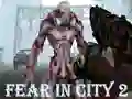 Joc Fear In City 2 en línia