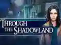 Joc Through the Shadowland en línia