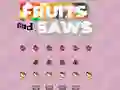 Joc Fruits and Saws en línia
