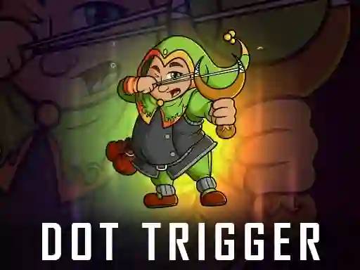 Joc Dot Trigger en línia
