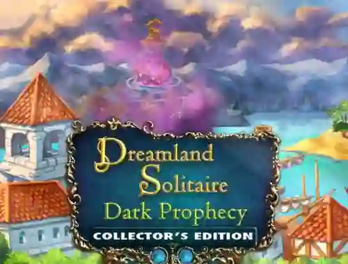 Joc Dreamland Solitaire: Dark Prophecy Collector's Edition en línia