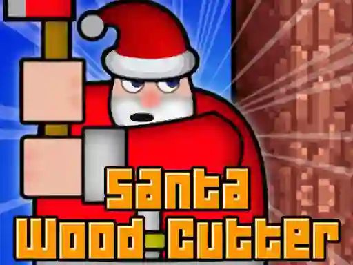 Joc Santa Wood Cutter en línia