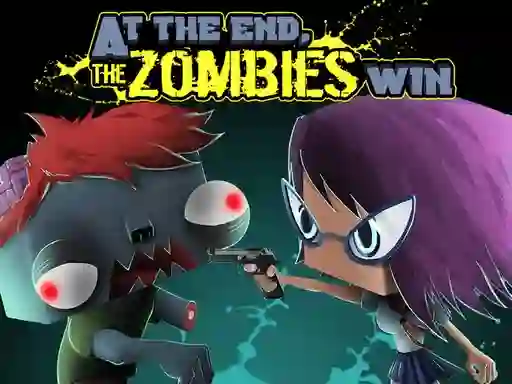 Joc At the end, zombies win en línia