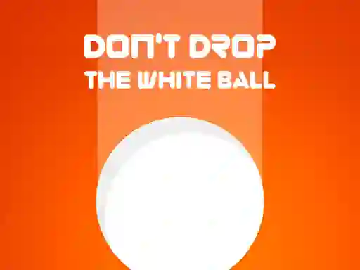 Joc Don't Drop The White Ball en línia