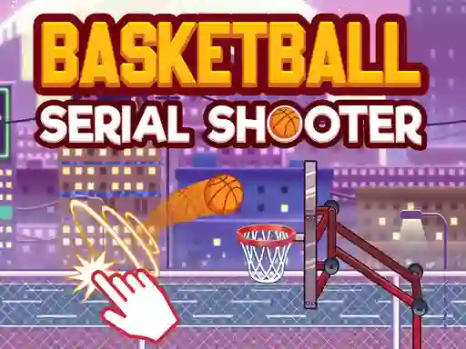 Joc Basketball Serial Shooter en línia