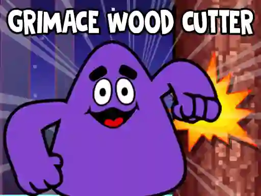 Joc Grimace Wood Cutter en línia