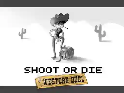 Joc Shoot or Die Western duel en línia