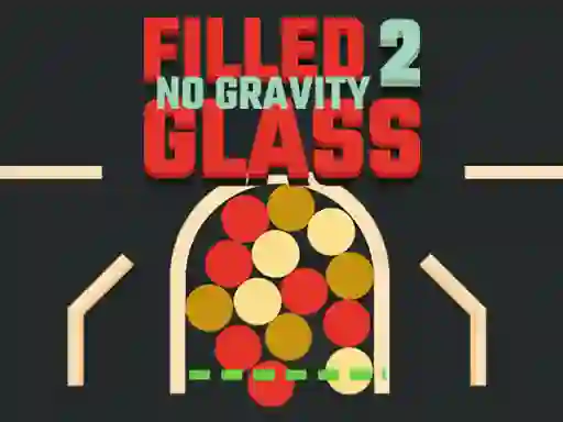Joc Filled Glass 2 No Gravity en línia