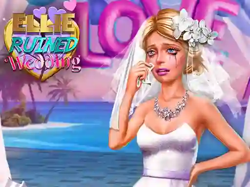 Joc Ellie Ruined Wedding en línia