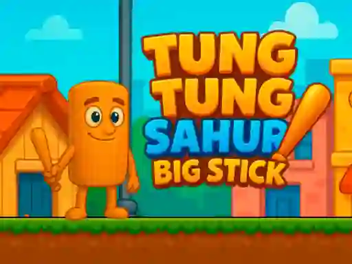 Joc Tung Tung Sahur Big Stick en línia