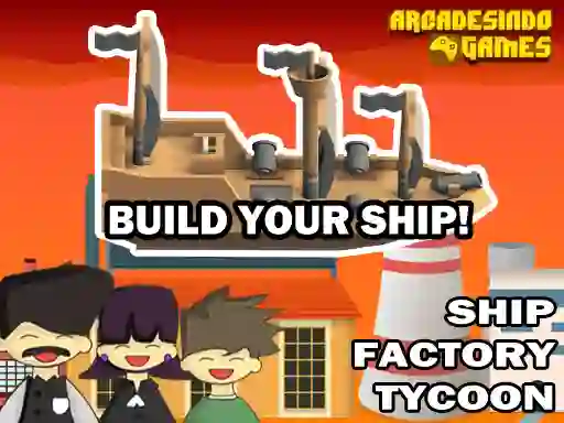 Joc Ship Factory Tycoon en línia