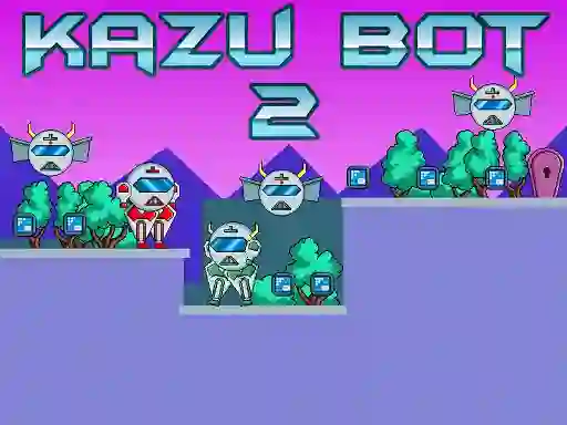 Joc Kazu Bot 2 en línia