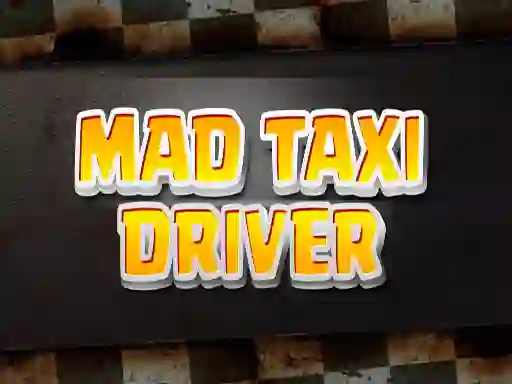 Joc Mad Taxi Driver en línia