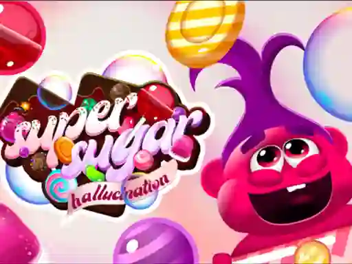 Joc Super Sugar Hallucination en línia