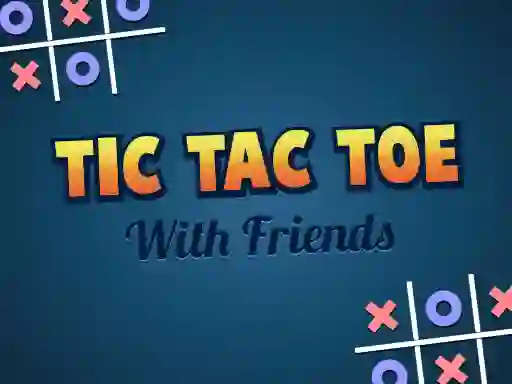 Joc Tic Tac Toe with Friends en línia