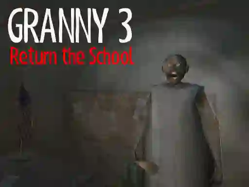 Joc Granny 3 Return the School en línia