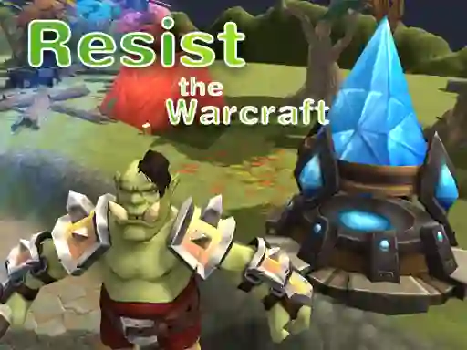 Joc Resist The Warcraft en línia