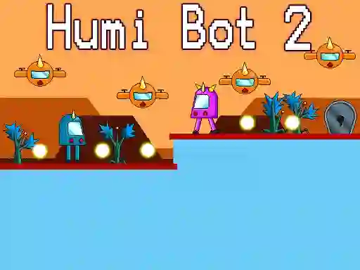 Joc Humi Bot 2 en línia