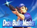 Joc Dibuixa Bullet Master en línia